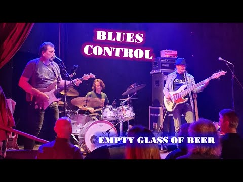 Blues Control - EMPTY GLASS OF BEER - Munich 22.09.2022