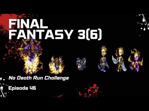 Final Fantasy III(6): NP SPC Challenge (Part 46)