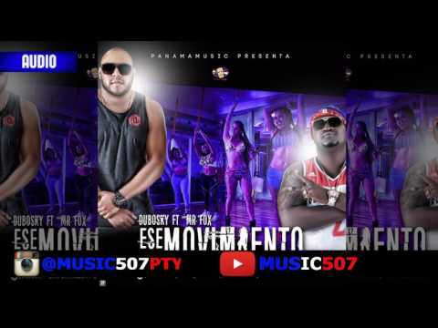 Ese Movimiento   Dubosky ft  Mr Fox