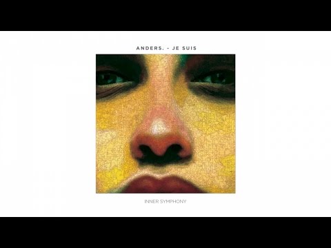 Anders. - Je Suis (Original Mix) | Inner Symphony