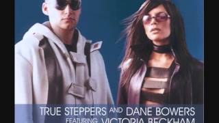 True Steppers &amp; Dane Bowers feat Victoria Beckham - Out Of Your Mind (10º Below vs X-Men Vocal Mix)