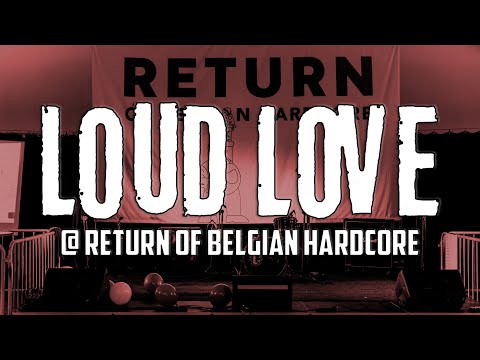 LOUD LOVE @ RETURN OF BELGIAN HARDCORE - MULTICAM - FULL SET