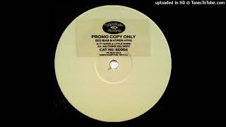 Zed Bias & Hyper Hypa ‎– It Takes A Little More