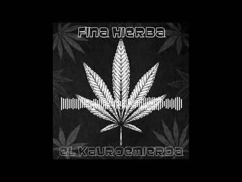 El Kauroemierda - Fina hierba