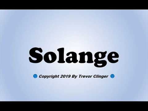 How To Pronounce Solange