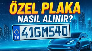 Özel Plaka Nasıl Alınır? l Güncel Fiyatları Ne Kadar? l Aracı Olmadan Plaka Alma