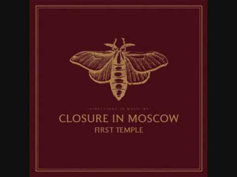 Closure in Moscow -- Afterbirth [album version]