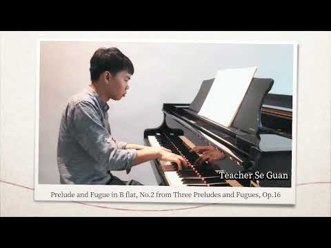 【Piano Performance】Prelude and Fugue in B flat - Teacher Ng Se Guan