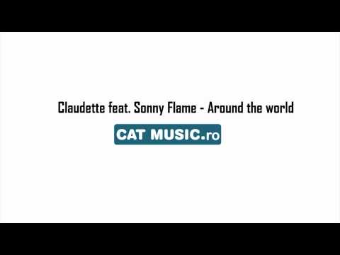 Claudette feat. Sonny Flame - Around the world  (Radio Edit)