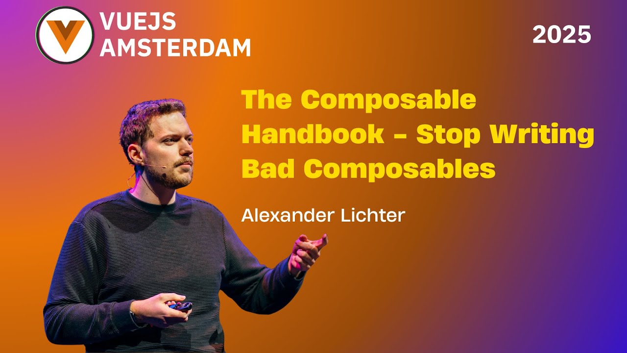 Alexander Lichter - The Composable Handbook   Stop Writing Bad Composables