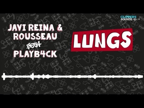 Javi Reina & Rousseau  Feat. Playb4ck - Lungs (Official Audio)