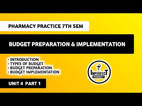 Budget Preparation & Implementation | Unit 4 Pharmacy Practice B Pharm 7th Semester 