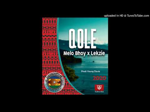 Qole - Melo Bhoy ft Lekzie (Prod: Young Davie) 2020