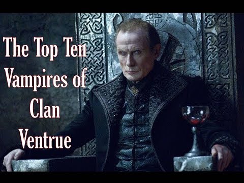 The Top Ten Vampires of Clan Ventrue