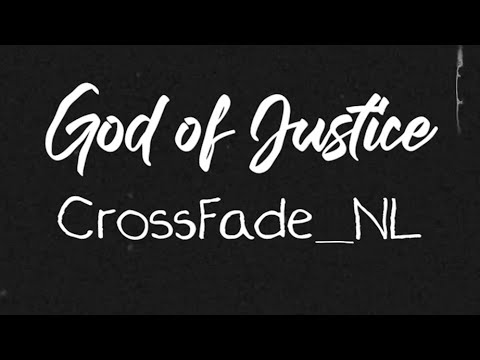 CrossFade_NL - God Of Justice (Lyric Video)
