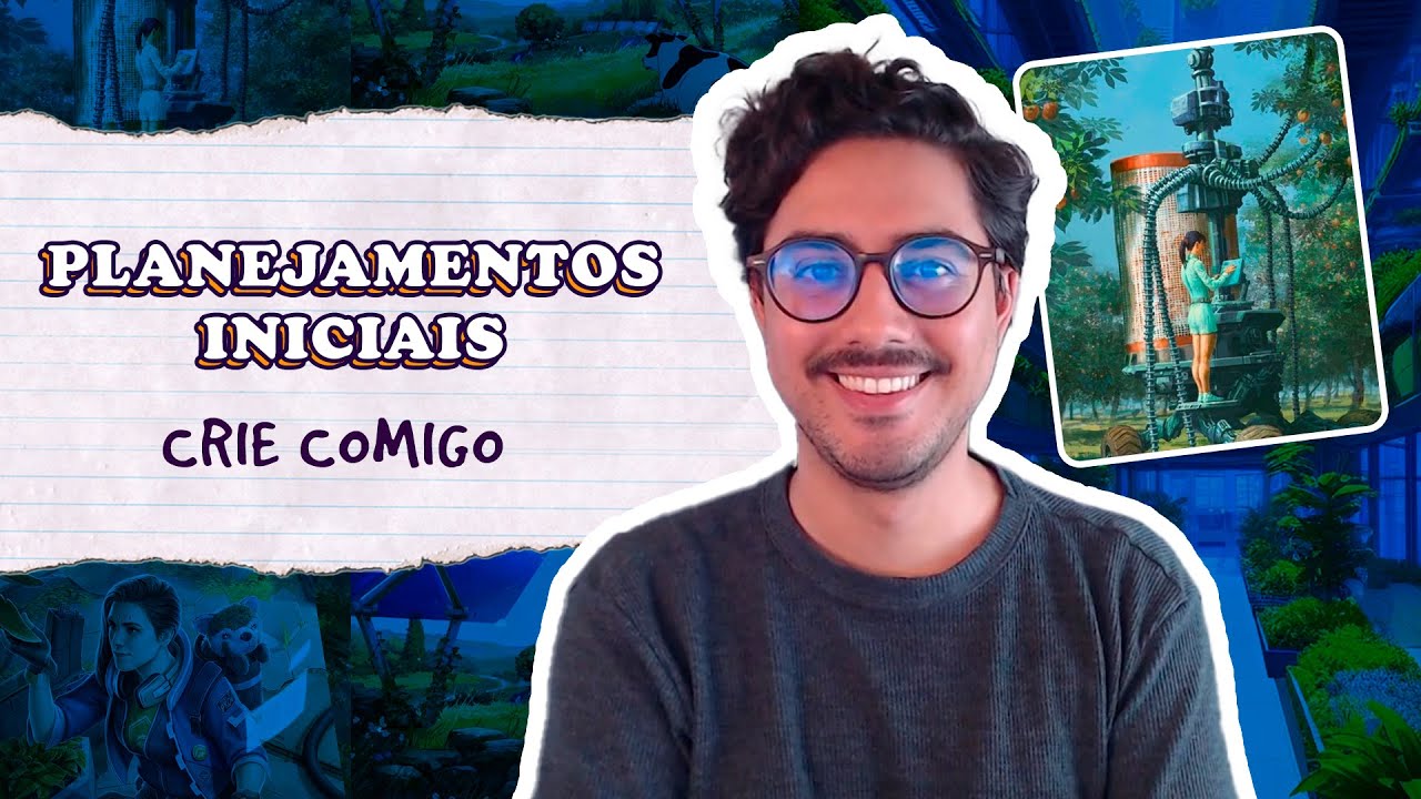 PLANEJAMENTOS INICIAIS DA HISTÓRIA | Episódio 2 | Crie Comigo (2ª temporada)