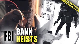 Bank Heists | TRIPLE EPISODE | The FBI Files
