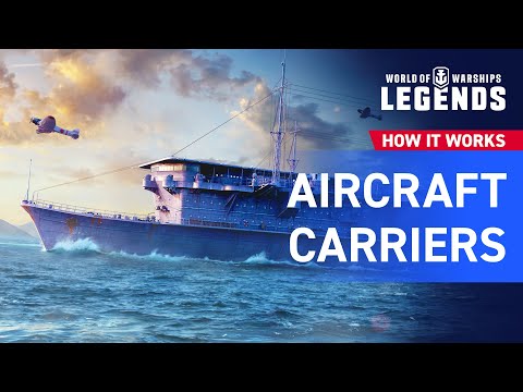 World of Warships: Legends — How It Works | Aircraft Carriers