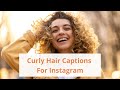 Curly Hair Captions For Instagram Curly Hair Captions For Girls Curly Hair Captions