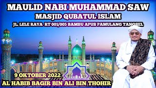Download lagu Maulid Nabi Muhammad SAW | Habib Bagir bin Ali bin Thohir | Masjid Qubatul Islam Bambu Apus Pamulang mp3