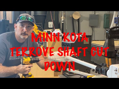 Cutting Down A Minn Kota Terrova Shaft For A Kayak