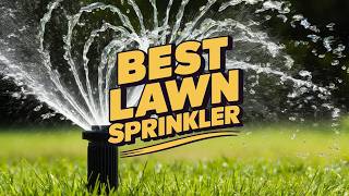 🔥 Best Lawn Sprinkler in 2026 ☑️ TOP 5 ☑️