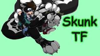Skunk Transformation / Skunk TFTG