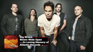 Big Wreck-Blown Wide Open-HD (1080P) remastered and enhanced OFFICIAL MUSIC VIDEO w/Lyrics