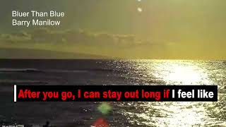Bluer Than Blue BARRY MANILOW