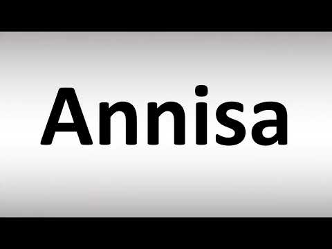 How to Pronounce Annisa