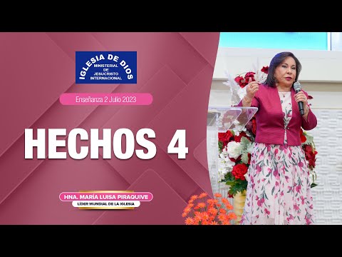 Hechos 4 - Hna. María Luisa Piraquive - 2 de julio de 2023. #IDMJI