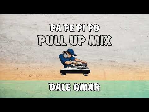 Pa Pe Pi Po PULL UP (Short Mix) ❌ Dale Omar DJ [Ft. KBP, Yankee 212, El Bere, Lil Remo, Panchan] 🇭🇳🔥