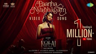 Paartha Nyabhagam - Video Song (HDR) | Kolai | Shreya Ghoshal | Girishh Gopalakrishnan | Kannadasan