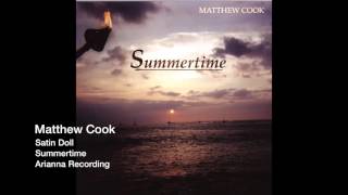 Matthew Cook   Summertime:Satin Doll