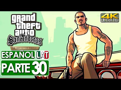Grand Theft Auto San Andreas Definitive Edition Gameplay Español Latino Campaña Parte 30 (4K 60FPS)