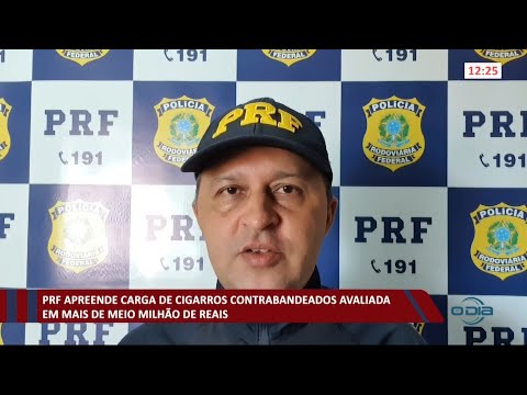 PRF apreende carga de cigarros contrabandeados no valor de R$ 1,5 milhão 17 03 2021