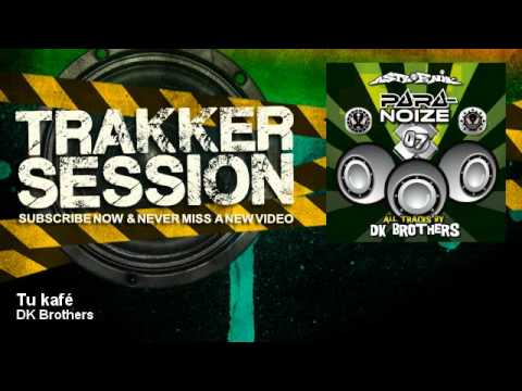 DK Brothers - Tu kafé