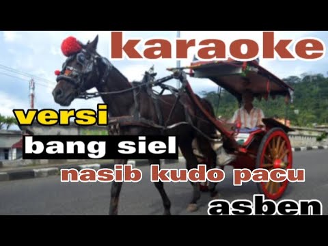 karaoke nasib kudo pacu versi bang siel #karaoke #asben #kudobendi musik jernih bagus