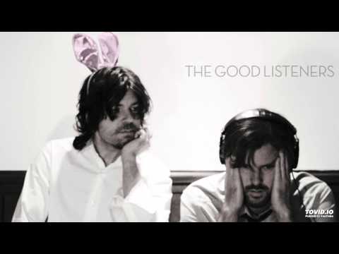 The Good Listeners - Everybody Join the Party