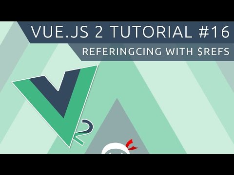 Vue JS 2 Tutorial 16 Refs