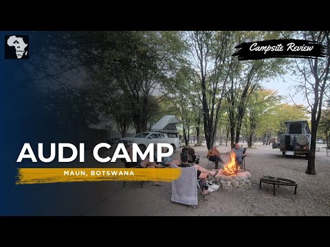 Audi Camp, Maun, Botswana| Campsite Review