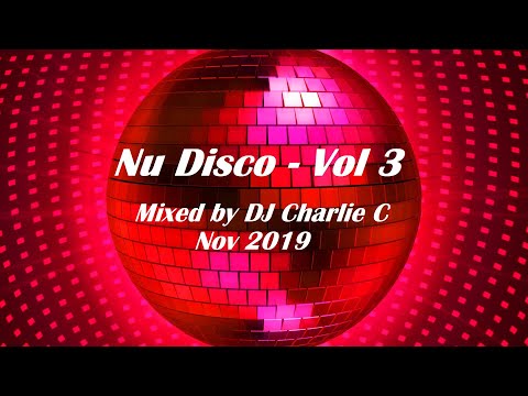 Nu Disco Vol 3 ! Nov 2019 DJ Charlie C