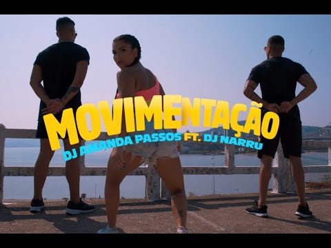 REMIX MOVIMENTAÇÃO - DJ AMANDA PASSOS feat. DJ NARRU