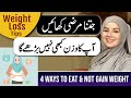 My Secret To Not Gaining Weight 4 Ways To Eat And Not Gain Weight Rabi Pirzada
