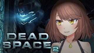 #1【ホラー】新しい世界と無重力環境を探索するホラーゲームで遊ぶ！！！「Dead Space2」【Akino】
