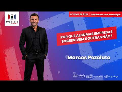 A Verdade Sobre a Recuperação de Empresas | Marcos Pelozato | ATMCAST #134