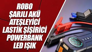 ROBO 4'ü 1 Arada Şarjlı Akü Ateşleyici Lastik Şişirici Powerbank LED I