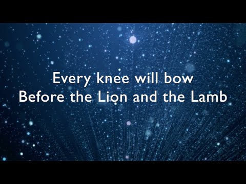 Lion and the Lamb lyrics / music video - Bethel Music (Leeland)