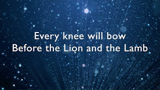 Lion and the Lamb lyrics / music video - Bethel Music (Leeland)