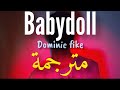 Dominic Fike Babydoll مترجمة Lyrics